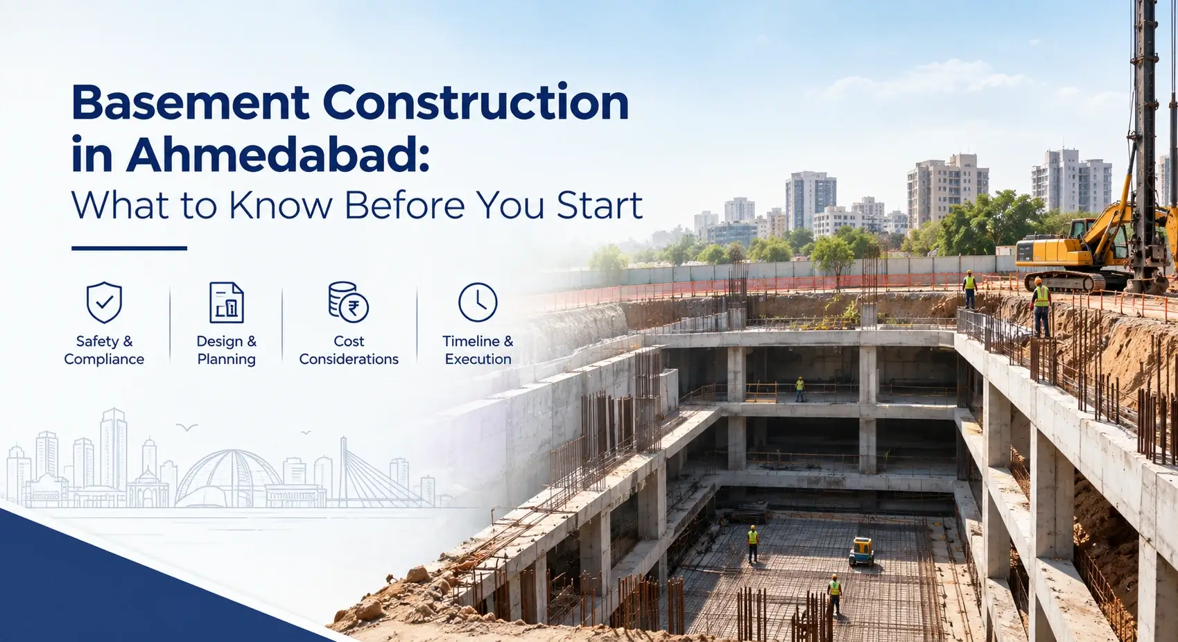Basement Construction in Ahmedabad: What to Know Before You Start